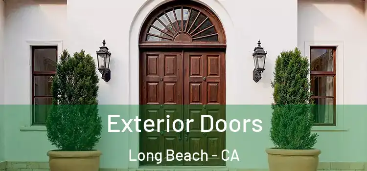 Exterior Doors Long Beach - CA