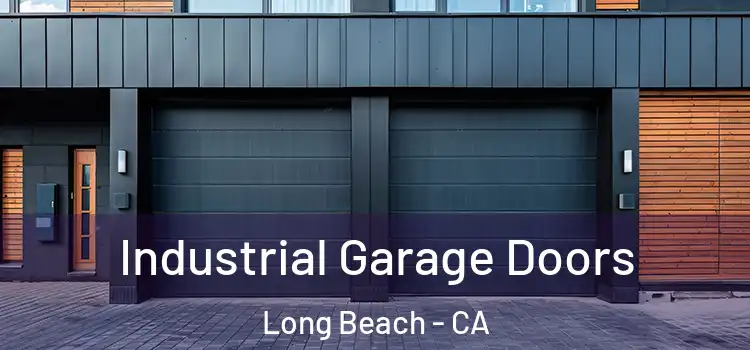  Industrial Garage Doors Long Beach - CA