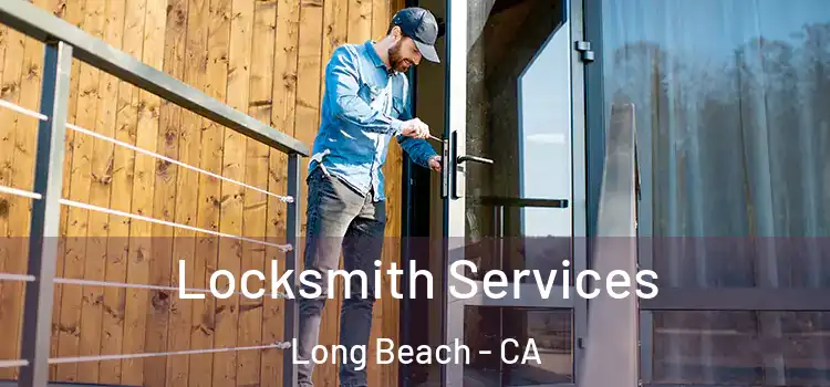  Locksmith Services Long Beach - CA