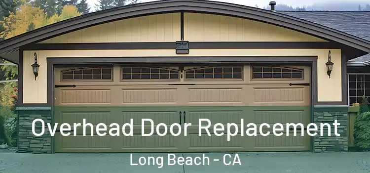  Overhead Door Replacement Long Beach - CA