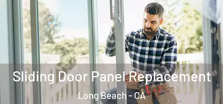  Sliding Door Panel Replacement Long Beach - CA