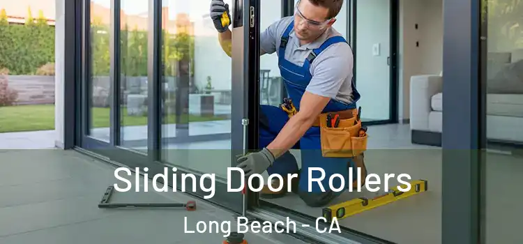 Sliding Door Rollers Long Beach - CA